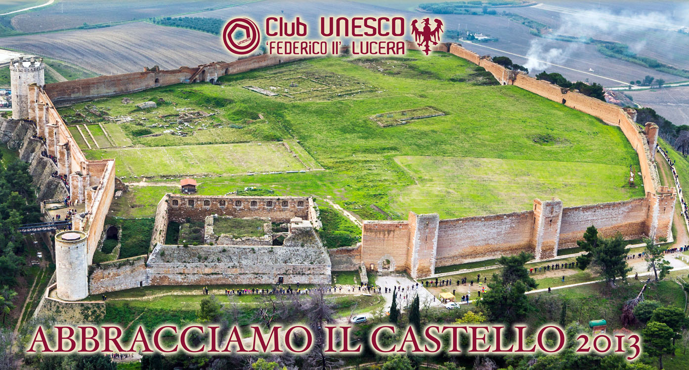 Manifestazione Abbracciamo il Castello 2013 @ Club per l'Unesco Lucera
